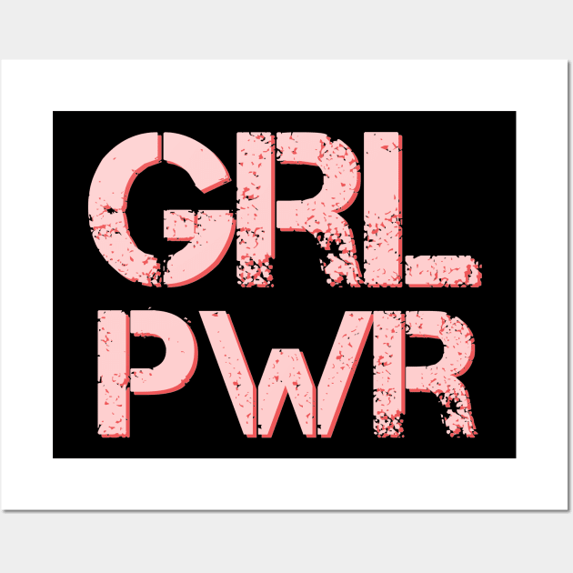 Grl Pwr - Girl Power - Minimal Feminist Typography Wall Art by StudioGrafiikka